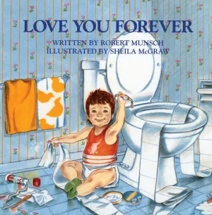 Love You Forever Hardcover  Picture Book, September 1, 1995